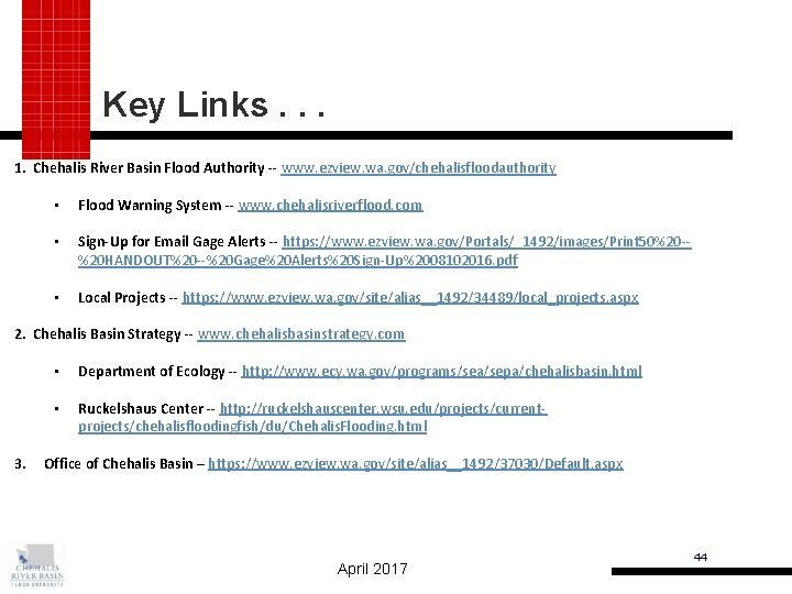 Key Links. . . 1. Chehalis River Basin Flood Authority -- www. ezview. wa.