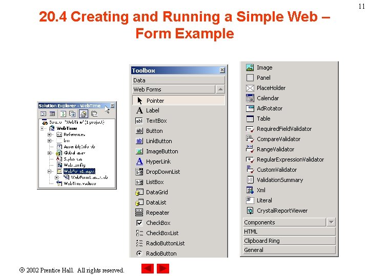 20. 4 Creating and Running a Simple Web – Form Example 2002 Prentice Hall.