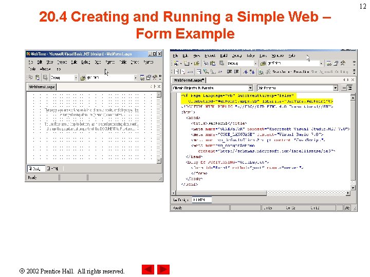 20. 4 Creating and Running a Simple Web – Form Example 2002 Prentice Hall.