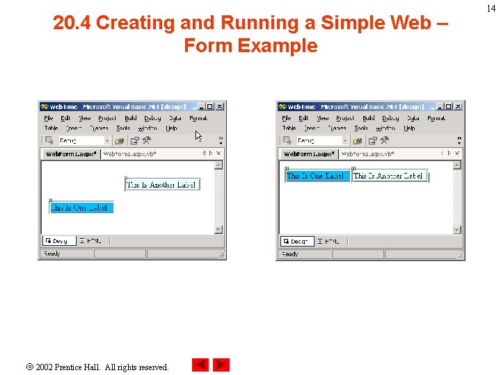 20. 4 Creating and Running a Simple Web – Form Example 2002 Prentice Hall.