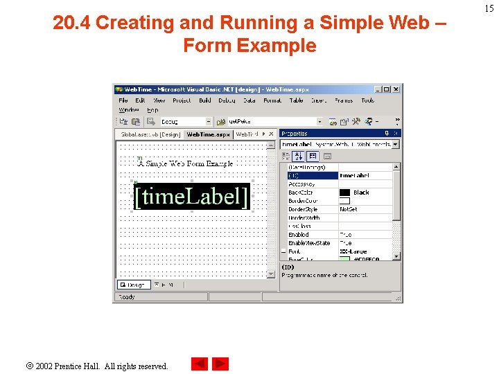 20. 4 Creating and Running a Simple Web – Form Example 2002 Prentice Hall.