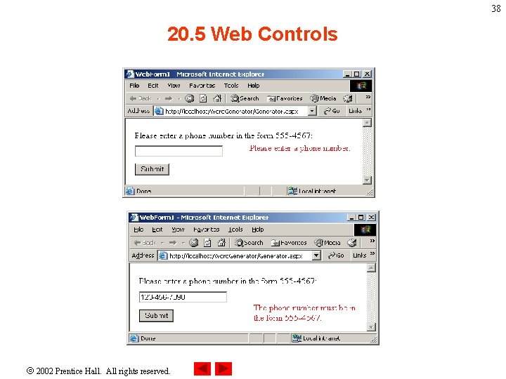 38 20. 5 Web Controls 2002 Prentice Hall. All rights reserved. 