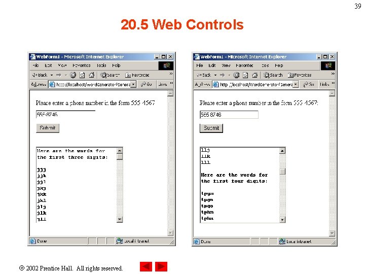 39 20. 5 Web Controls 2002 Prentice Hall. All rights reserved. 