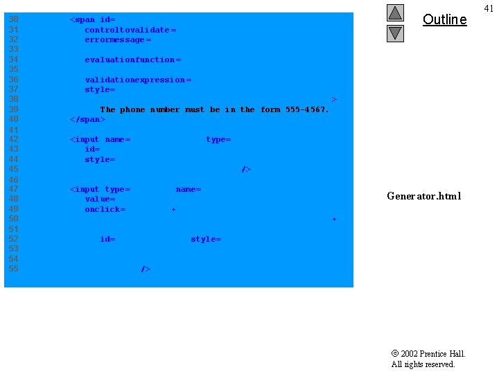 30 <span id="phone. Number. Validator" 31 controltovalidate ="phone. Text. Box" 32 errormessage = 33