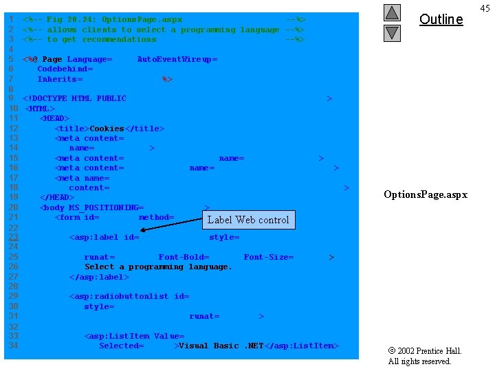 1 <%-- Fig 20. 24: Options. Page. aspx --%> 2 <%-- allows clients to