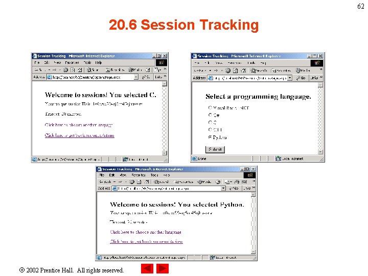 62 20. 6 Session Tracking 2002 Prentice Hall. All rights reserved. 