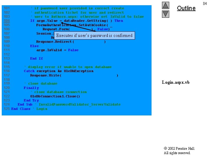 101 ' if password user provided is correct create 102 ' authentication ticket for