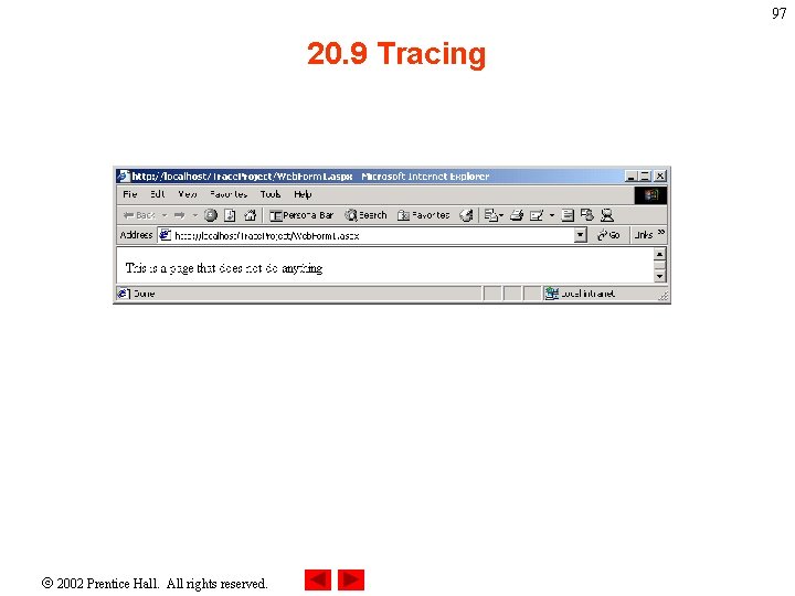 97 20. 9 Tracing 2002 Prentice Hall. All rights reserved. 