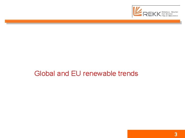 Global and EU renewable trends 3 
