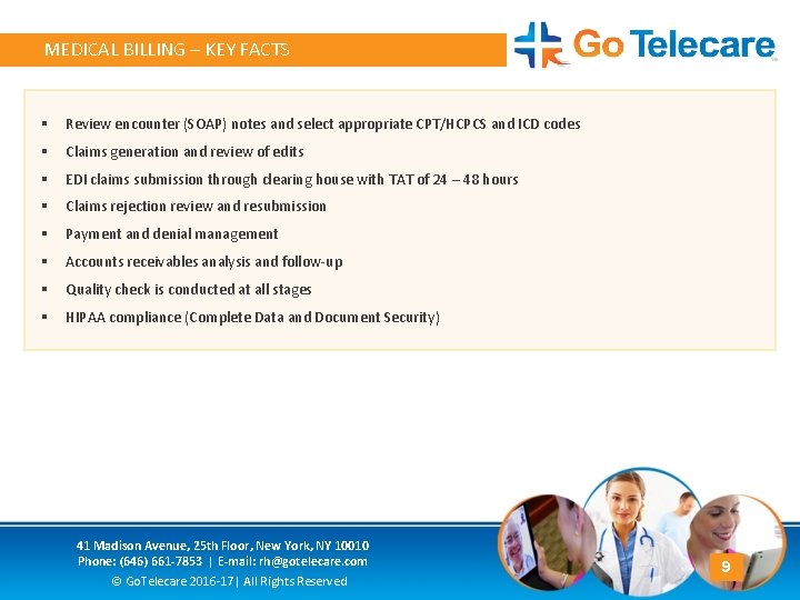 MEDICAL BILLING – KEY FACTS § Review encounter (SOAP) notes and select appropriate CPT/HCPCS
