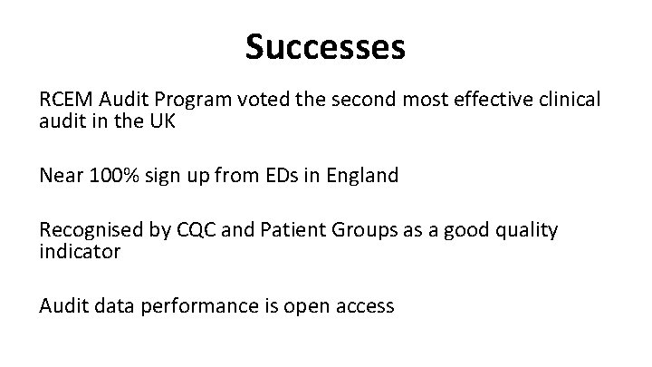 Successes RCEM Audit Program voted the second most effective clinical audit in the UK