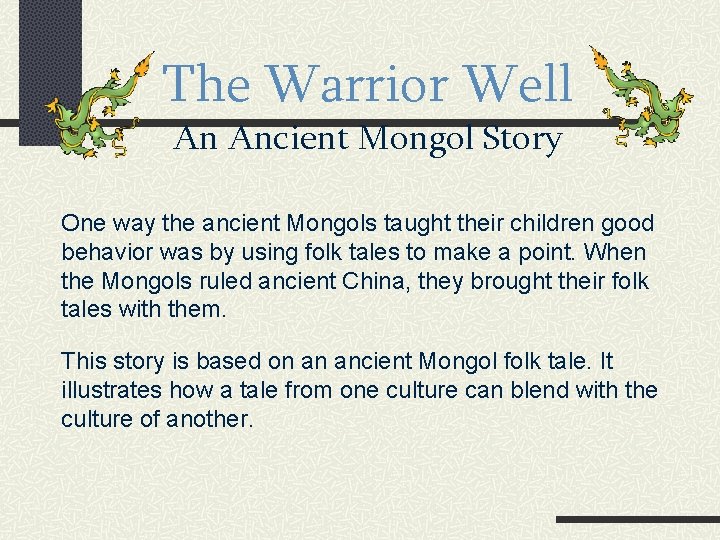 The Warrior Well An Ancient Mongol Story One way the ancient Mongols taught their