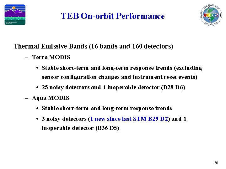 TEB On-orbit Performance Thermal Emissive Bands (16 bands and 160 detectors) – Terra MODIS