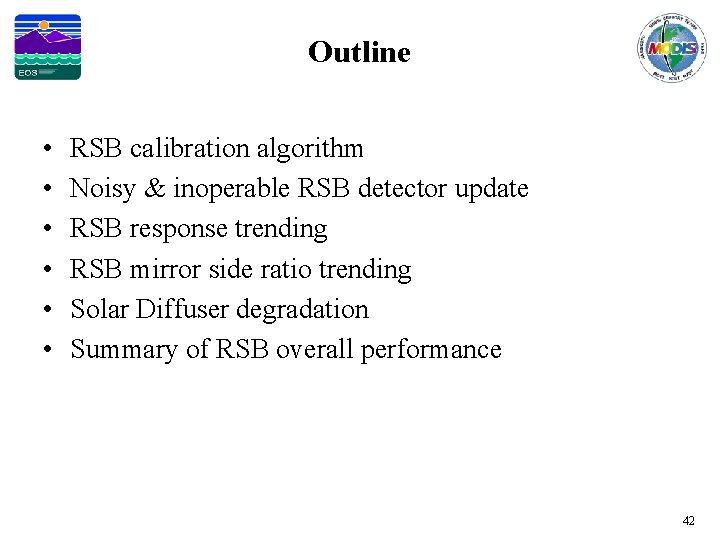 Outline • • • RSB calibration algorithm Noisy & inoperable RSB detector update RSB