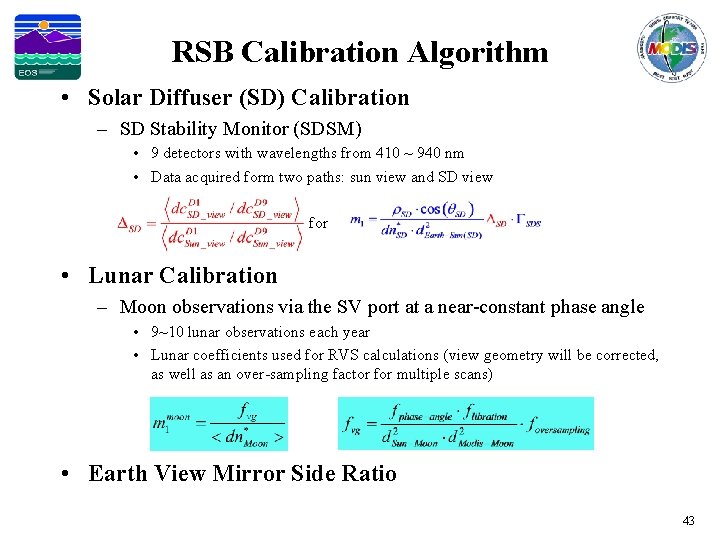 RSB Calibration Algorithm • Solar Diffuser (SD) Calibration – SD Stability Monitor (SDSM) •