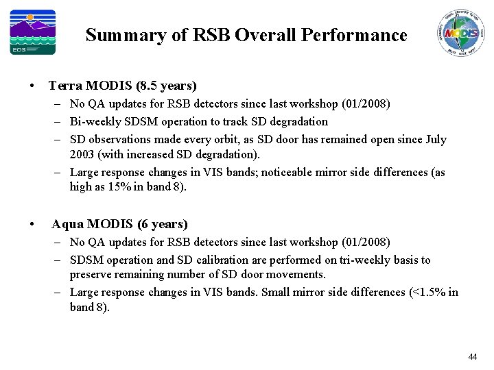 Summary of RSB Overall Performance • Terra MODIS (8. 5 years) – No QA