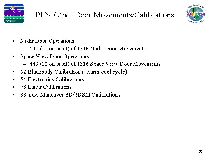 PFM Other Door Movements/Calibrations • Nadir Door Operations – 540 (11 on orbit) of