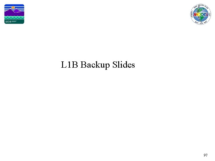 L 1 B Backup Slides 97 