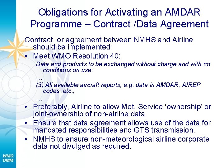 Obligations for Activating an AMDAR Programme – Contract /Data Agreement Contract or agreement between