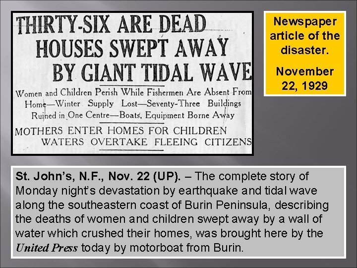 Newspaper article of the disaster. November 22, 1929 St. John’s, N. F. , Nov.