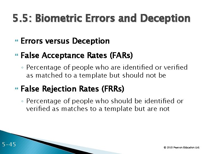 5. 5: Biometric Errors and Deception Errors versus Deception False Acceptance Rates (FARs) ◦