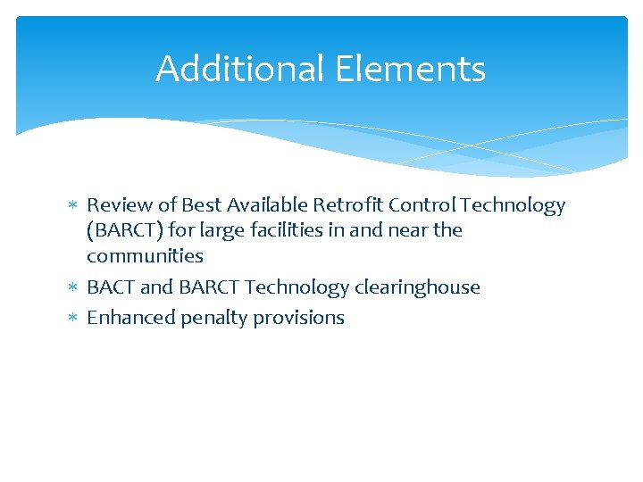 Additional Elements Review of Best Available Retrofit Control Technology (BARCT) for large facilities in