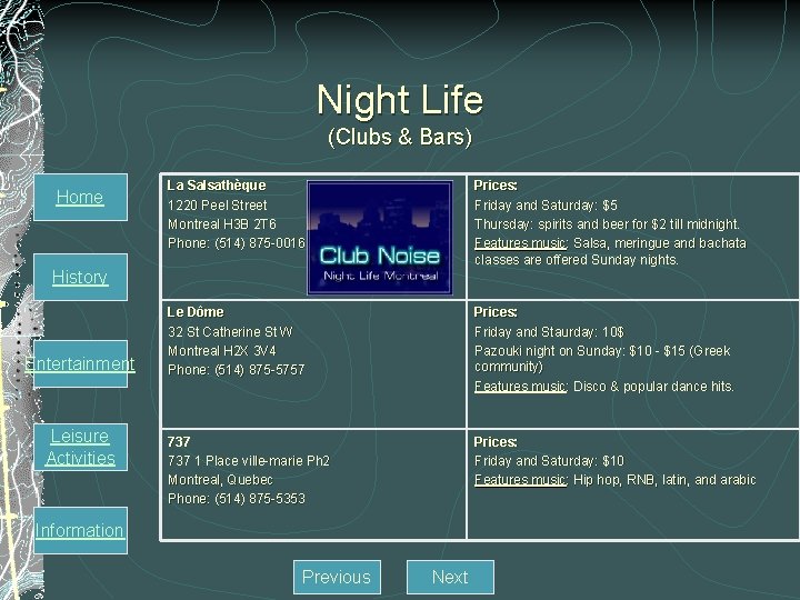 Night Life (Clubs & Bars) Home La Salsathèque 1220 Peel Street Montreal H 3