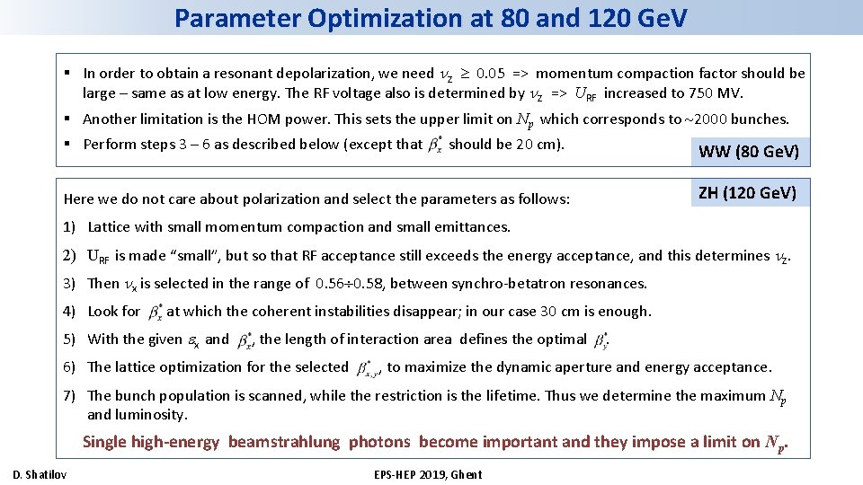 Parameter Optimization at 80 and 120 Ge. V § In order to obtain a