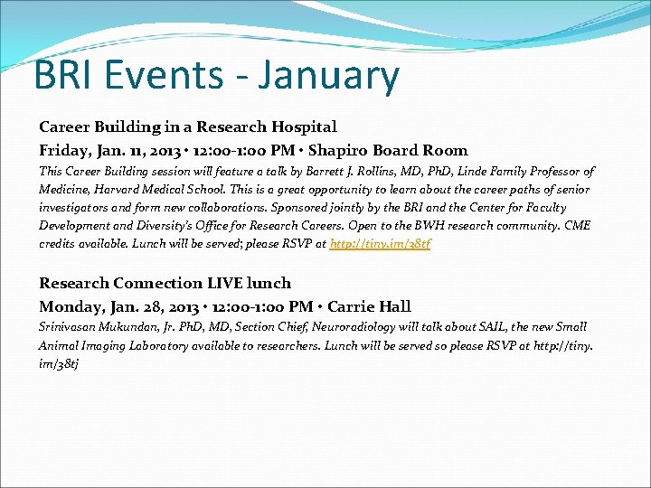 BRI Events - January Career Building in a Research Hospital Friday, Jan. 11, 2013