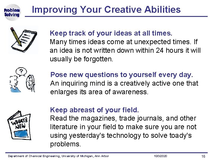 Improving Your Creative Abilities Keep track of your ideas at all times. Many times