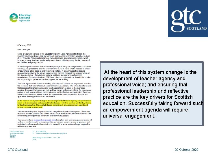 At the heart of this system change is the development of teacher agency and