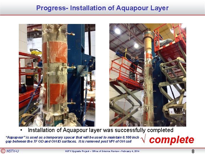 Progress- Installation of Aquapour Layer • Installation of Aquapour layer was successfully completed “Aquapour”