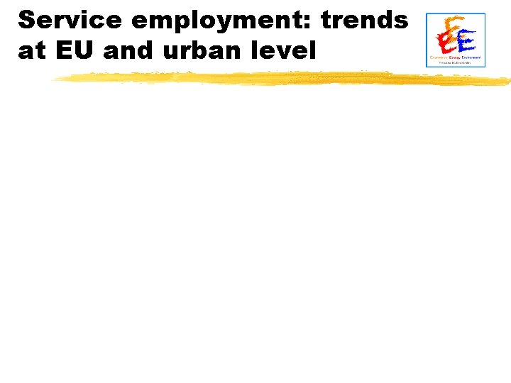 Service employment: trends at EU and urban level 