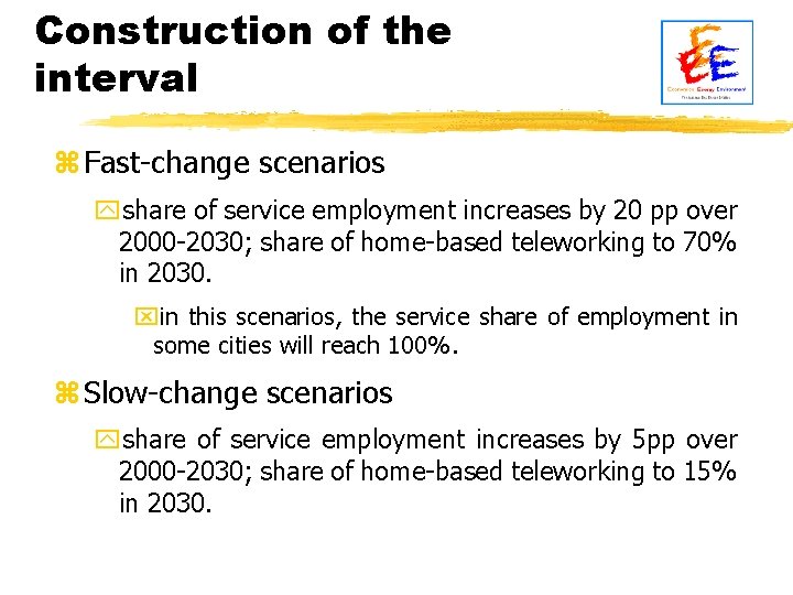 Construction of the interval z Fast-change scenarios yshare of service employment increases by 20