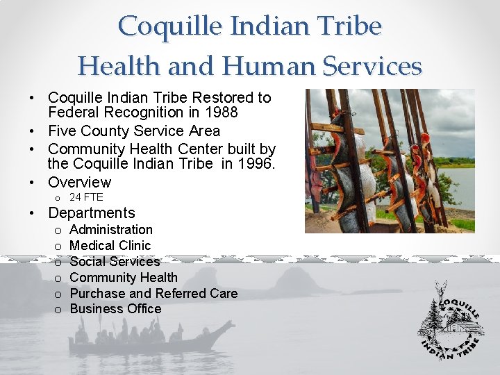 Coquille Indian Tribe Health and Human Services • Coquille Indian Tribe Restored to Federal