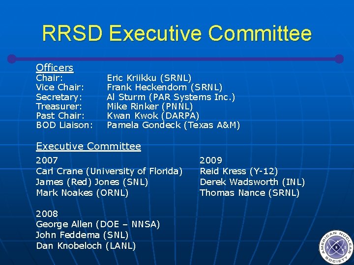 RRSD Executive Committee Officers Chair: Vice Chair: Secretary: Treasurer: Past Chair: BOD Liaison: Eric