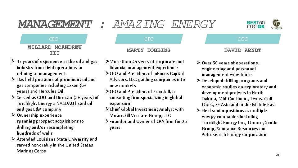 MANAGEMENT : AMAZING ENERGY CEO WILLARD MCANDREW III Ø 47 years of experience in