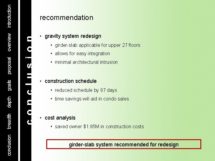 recommendation • gravity system redesign • girder-slab applicable for upper 27 floors • allows