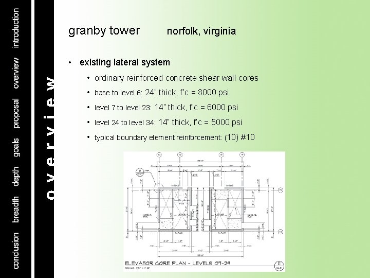 granby tower norfolk, virginia • existing lateral system • ordinary reinforced concrete shear wall