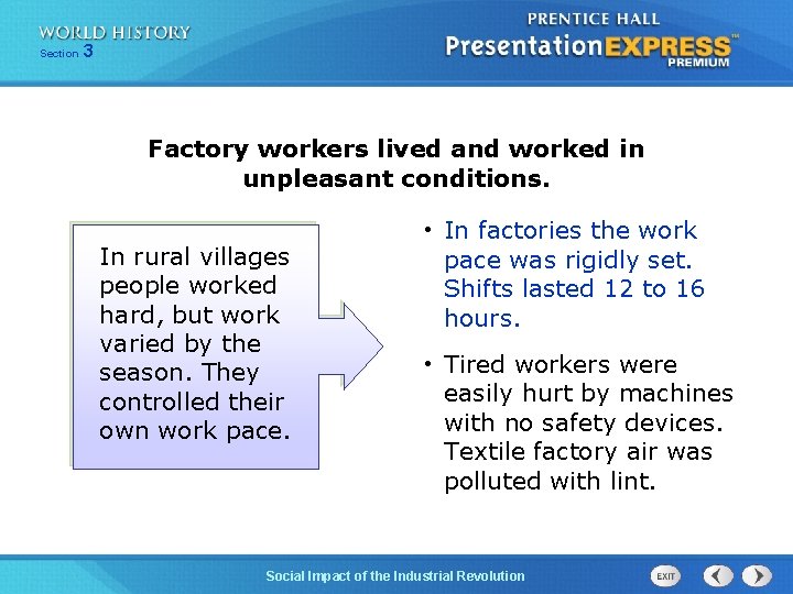 Chapter Section 25 3 Section 1 Factory workers lived and worked in unpleasant conditions.