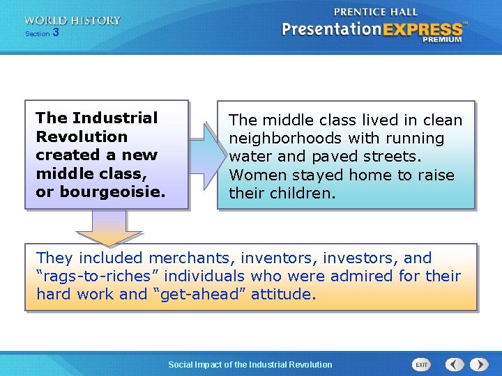 Chapter Section 25 3 Section 1 The Industrial Revolution created a new middle class,