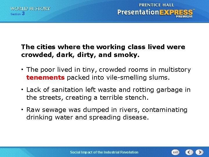 Chapter Section 25 3 Section 1 The cities where the working class lived were