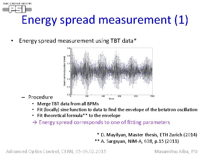 Energy spread measurement (1) • Energy spread measurement using TBT data* – Procedure •