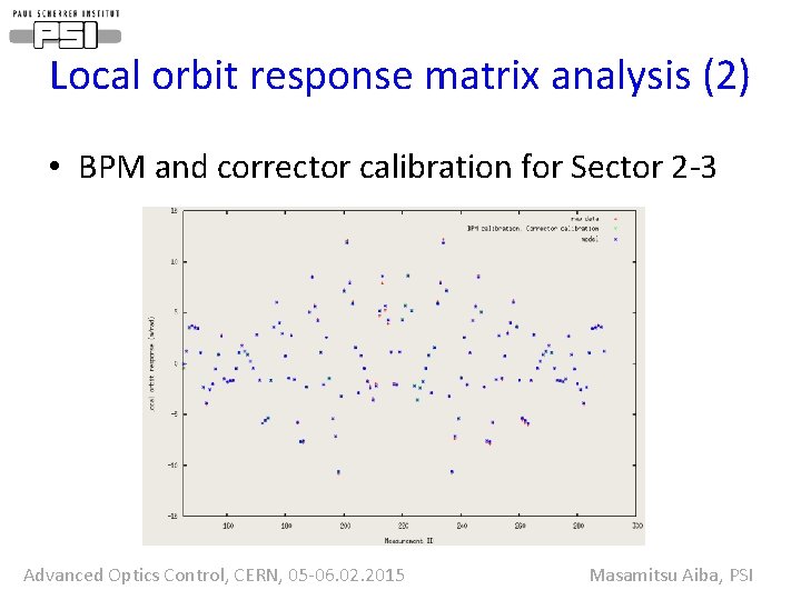 Local orbit response matrix analysis (2) • BPM and corrector calibration for Sector 2