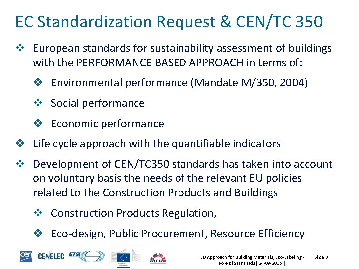 EC Standardization Request & CEN/TC 350 v European standards for sustainability assessment of buildings