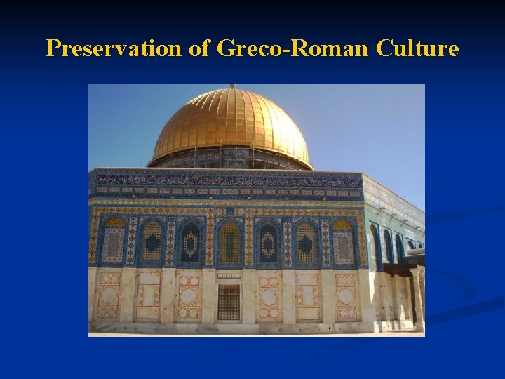 Preservation of Greco-Roman Culture 