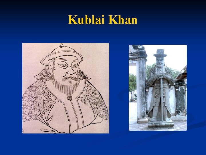 Kublai Khan 