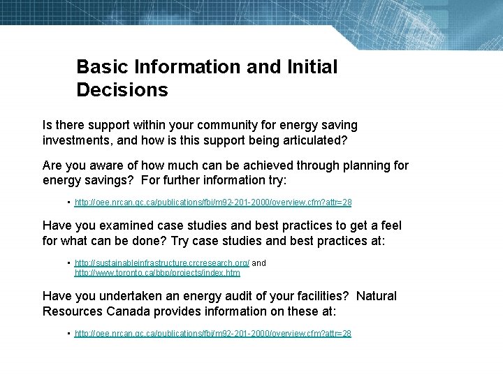 Basic Information and Initial Decisions Is there support within your community for energy saving