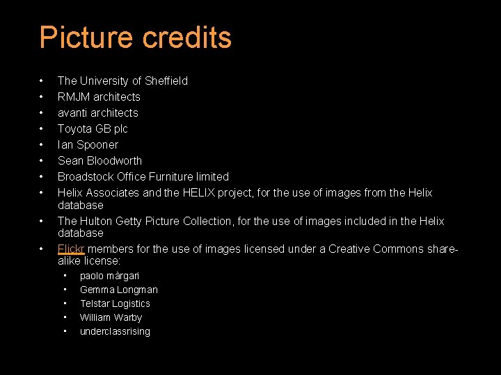 Picture credits • • • The University of Sheffield RMJM architects avanti architects Toyota