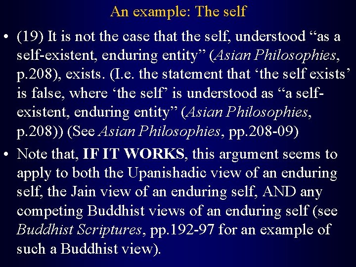 An example: The self • (19) It is not the case that the self,